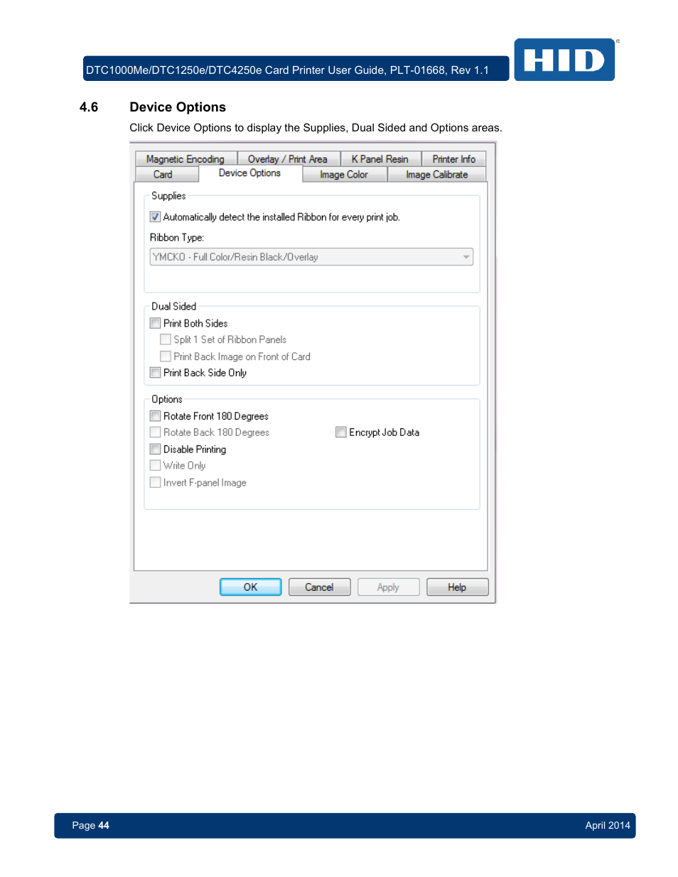 6 device options, Device options | HID DTC1250e/DTC1000Me/DTC4250e User Guide User Manual | Page 44 / 80