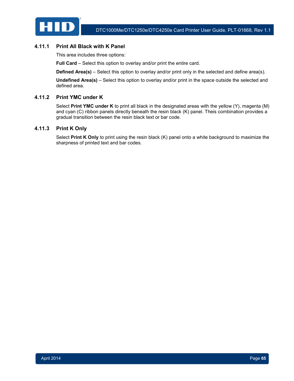 1 print all black with k panel, 2 print ymc under k, 3 print k only | Print all black with k panel, Print ymc under k, Print k only | HID DTC1250e/DTC1000Me/DTC4250e User Guide User Manual | Page 65 / 80