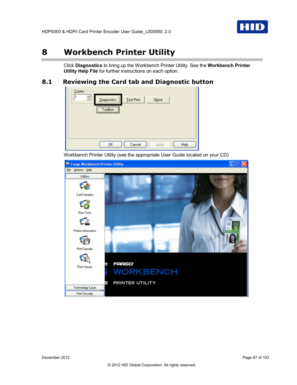 8 workbench printer utility, 1 reviewing the card tab and diagnostic button, Workbench printer utility | Reviewing the card tab and diagnostic button, 8workbench printer utility | HID HDPii Plus User Guide 2.0 User Manual | Page 87 / 103