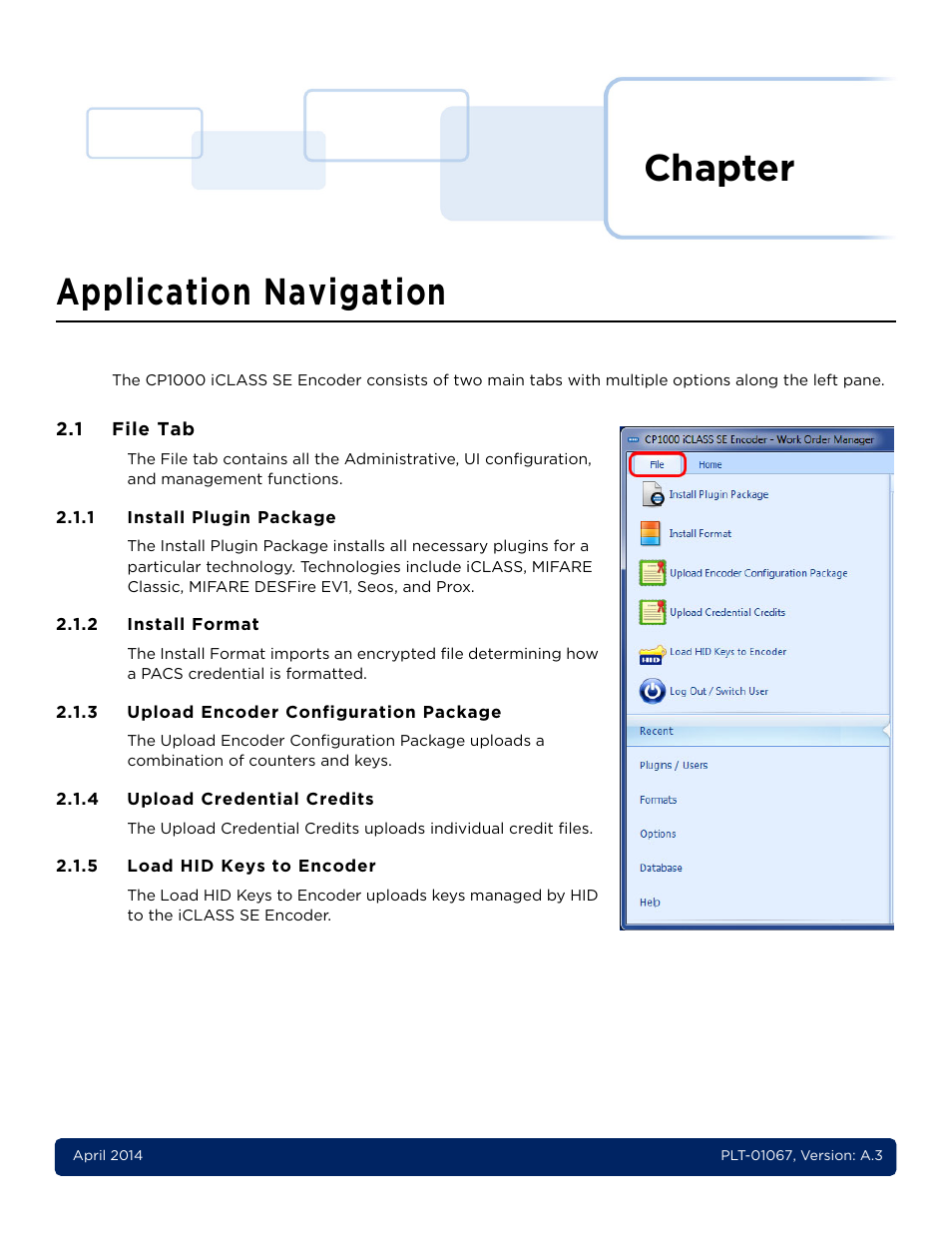 2 - application navigation, 1 file tab, 1 install plugin package | 2 install format, 3 upload encoder configuration package, 4 upload credential credits, 5 load hid keys to encoder, Chapter 2: application navigation -1, File tab -1 2.1.1, Install plugin package -1 | HID iCLASS SE Encoder User Guide User Manual | Page 15 / 186