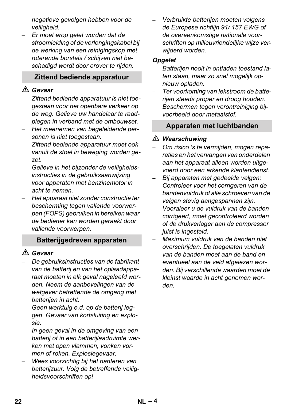 Zittend bediende apparatuur, Batterijgedreven apparaten, Apparaten met luchtbanden | Karcher Brush cleaning devices and spray extraction devices User Manual | Page 22 / 116