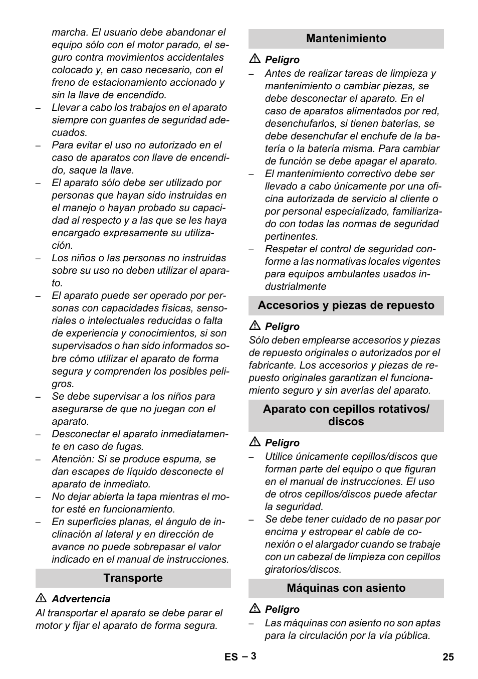 Transporte, Mantenimiento, Accesorios y piezas de repuesto | Aparato con cepillos rotativos/ discos, Máquinas con asiento | Karcher Brush cleaning devices and spray extraction devices User Manual | Page 25 / 116