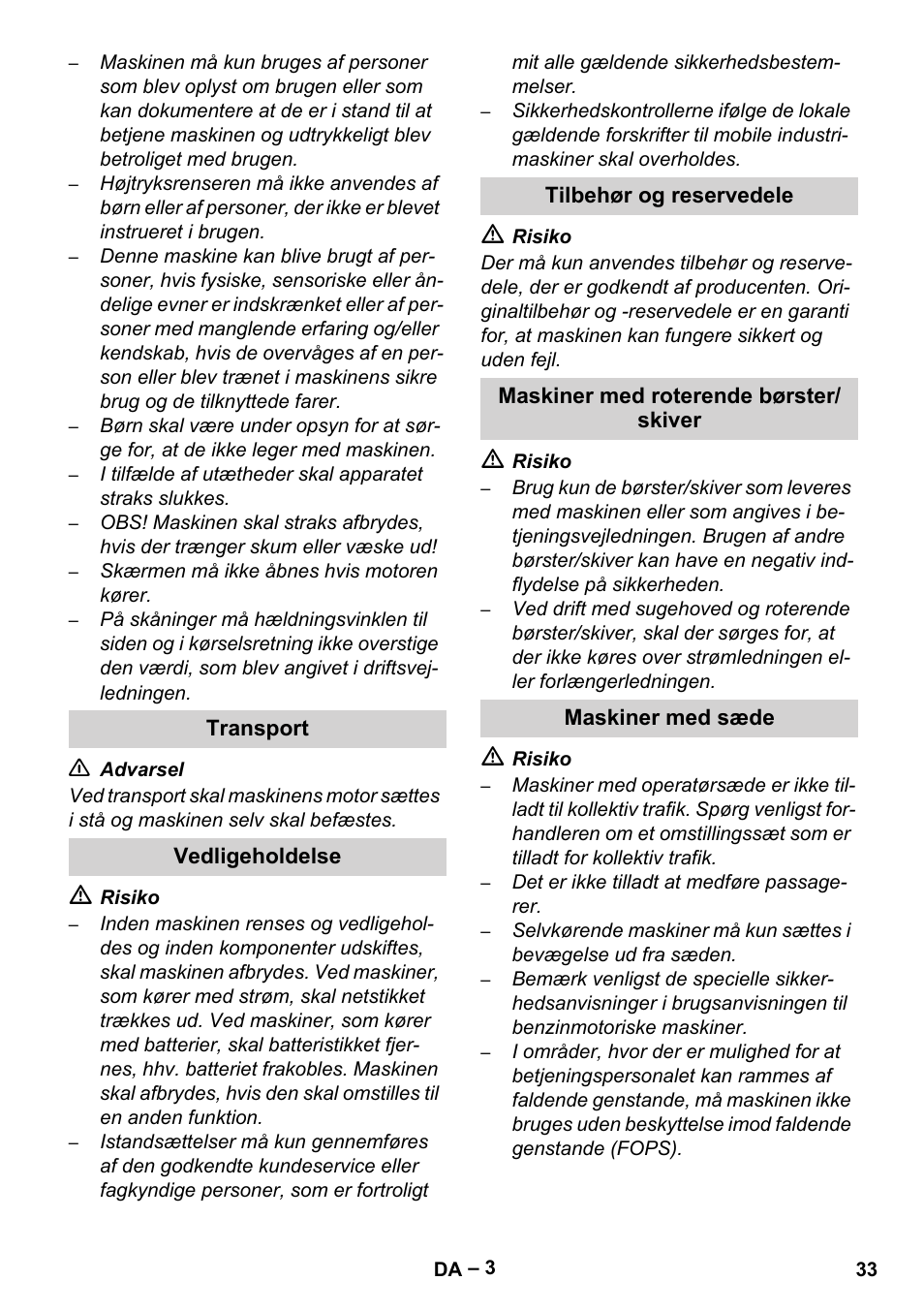 Transport, Vedligeholdelse, Tilbehør og reservedele | Maskiner med roterende børster/ skiver, Maskiner med sæde | Karcher Brush cleaning devices and spray extraction devices User Manual | Page 33 / 116
