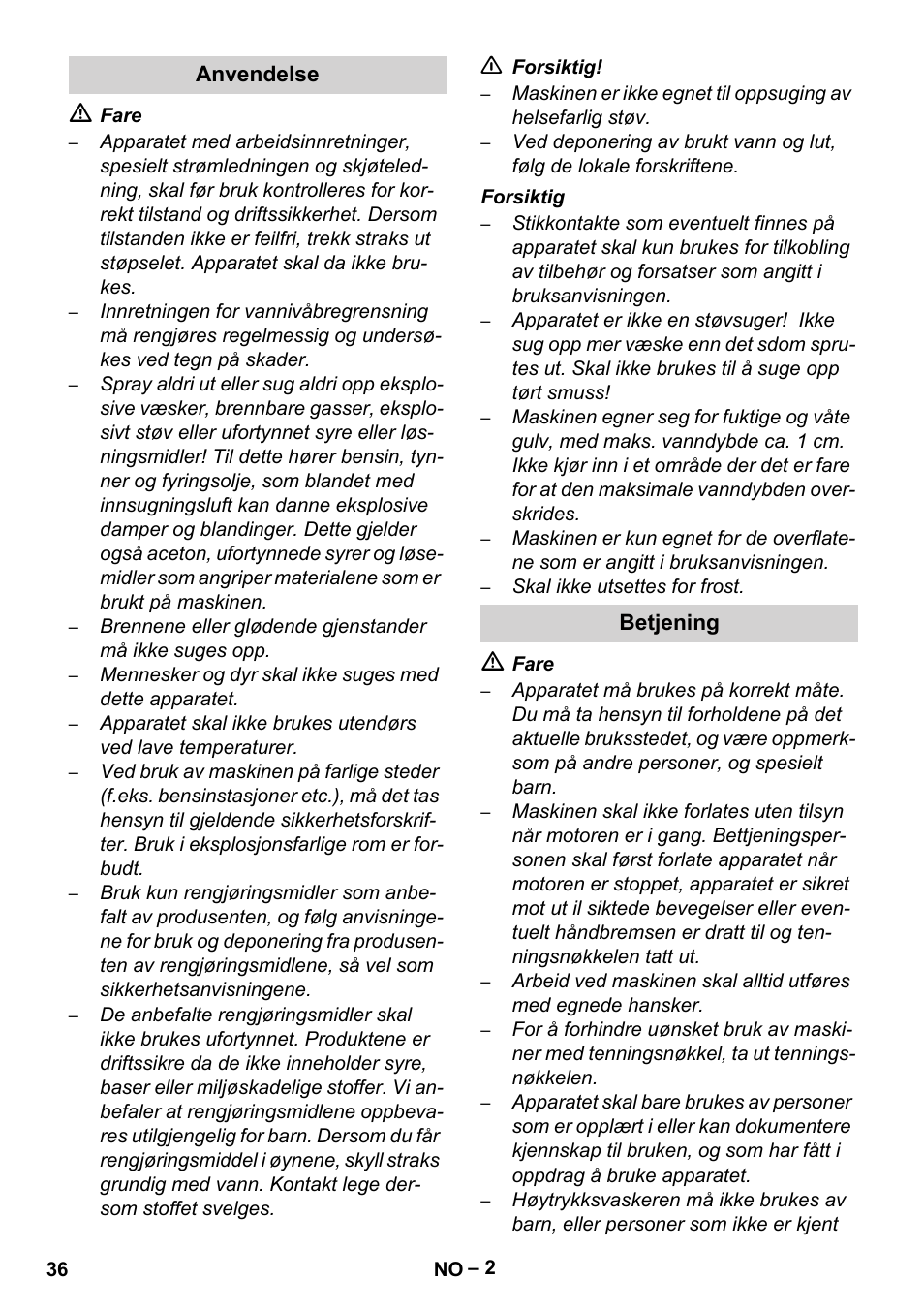 Anvendelse, Betjening | Karcher Brush cleaning devices and spray extraction devices User Manual | Page 36 / 116