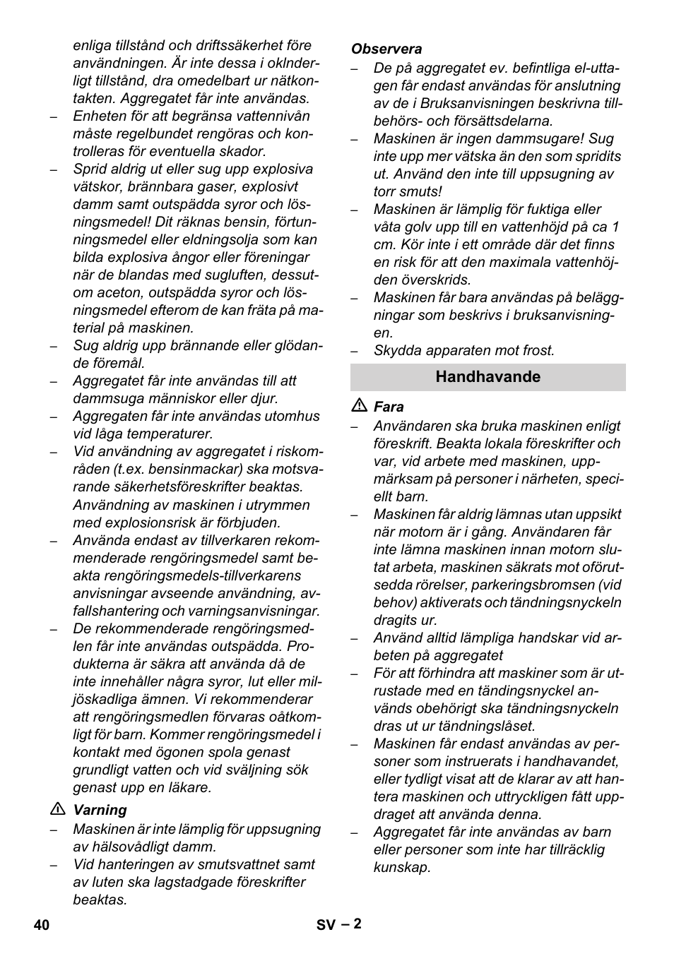 Handhavande | Karcher Brush cleaning devices and spray extraction devices User Manual | Page 40 / 116