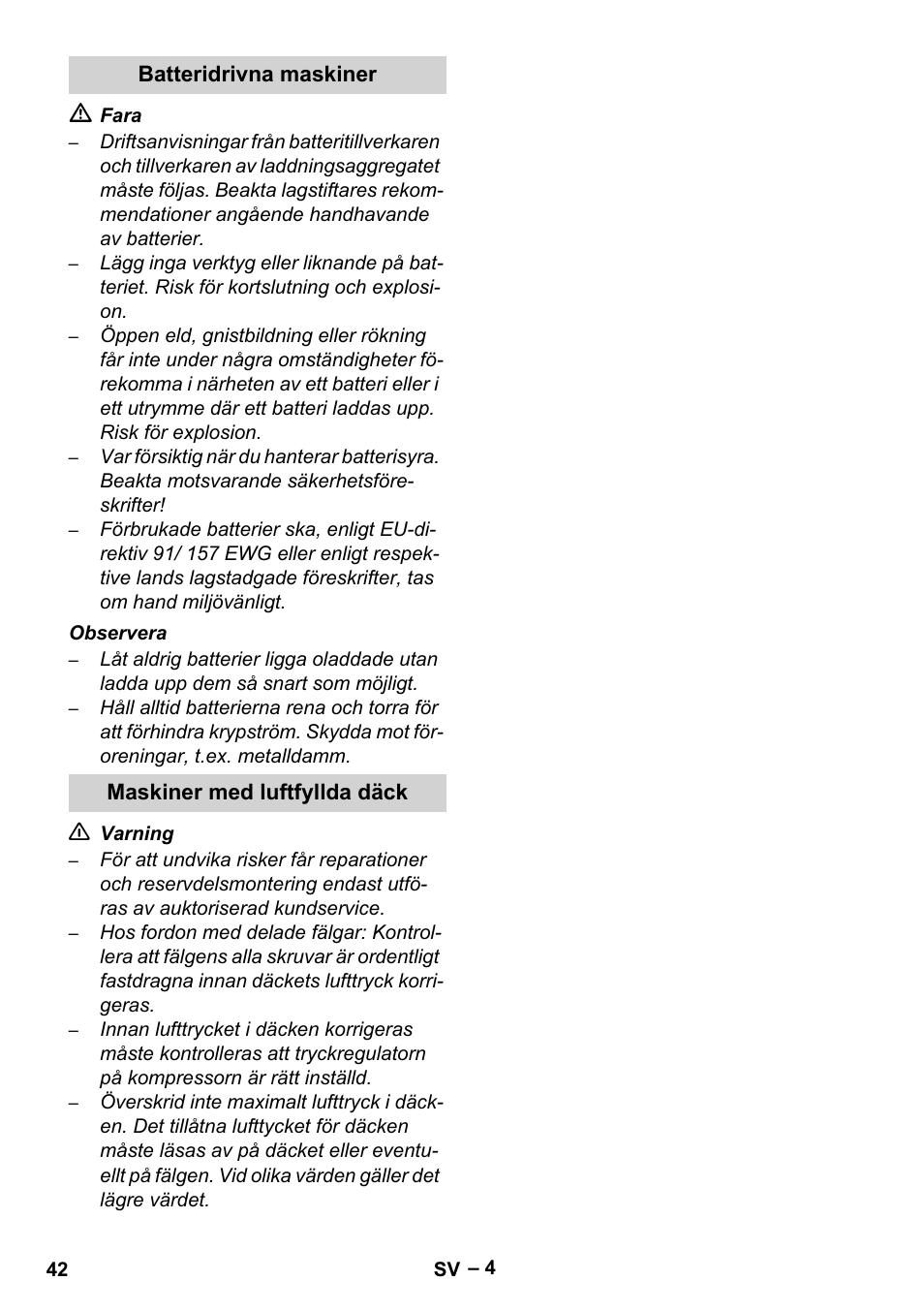 Batteridrivna maskiner, Maskiner med luftfyllda däck | Karcher Brush cleaning devices and spray extraction devices User Manual | Page 42 / 116