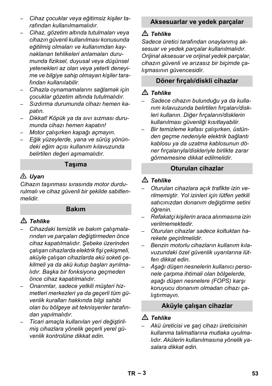 Taşıma, Bakım, Aksesuarlar ve yedek parçalar | Döner fırçalı/diskli cihazlar, Oturulan cihazlar, Aküyle çalışan cihazlar | Karcher Brush cleaning devices and spray extraction devices User Manual | Page 53 / 116