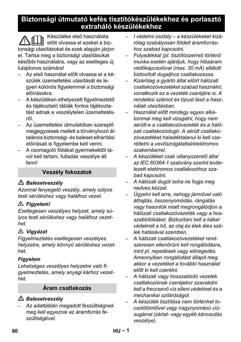 Magyar, Veszély fokozatok, Áram csatlakozás | Karcher Brush cleaning devices and spray extraction devices User Manual | Page 60 / 116