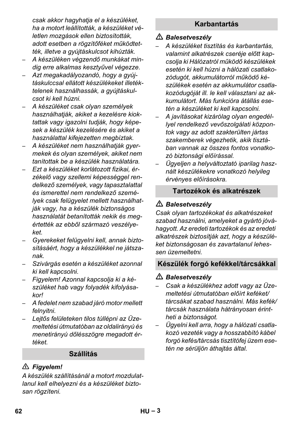 Szállítás, Karbantartás, Tartozékok és alkatrészek | Készülék forgó kefékkel/tárcsákkal | Karcher Brush cleaning devices and spray extraction devices User Manual | Page 62 / 116