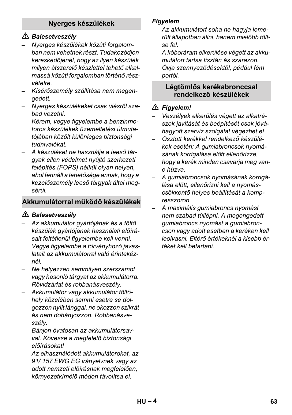 Nyerges készülékek, Akkumulátorral működő készülékek, Légtömlős kerékabronccsal rendelkező készülékek | Karcher Brush cleaning devices and spray extraction devices User Manual | Page 63 / 116