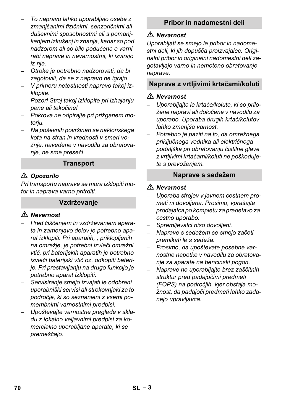 Transport, Vzdrževanje, Pribor in nadomestni deli | Naprave z vrtljivimi krtačami/koluti, Naprave s sedežem | Karcher Brush cleaning devices and spray extraction devices User Manual | Page 70 / 116