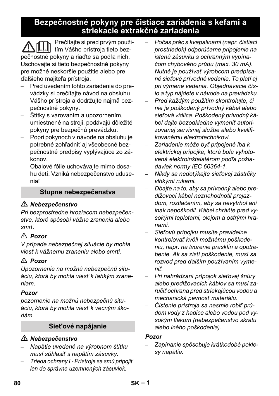 Slovenčina, Stupne nebezpečenstva, Siet'ové napájanie | Karcher Brush cleaning devices and spray extraction devices User Manual | Page 80 / 116