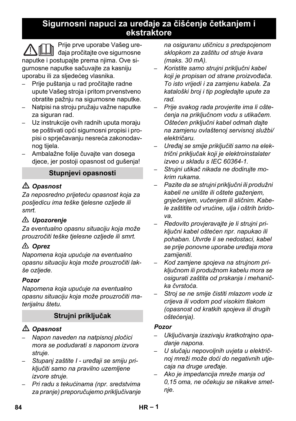 Hrvatski, Stupnjevi opasnosti, Strujni priključak | Karcher Brush cleaning devices and spray extraction devices User Manual | Page 84 / 116