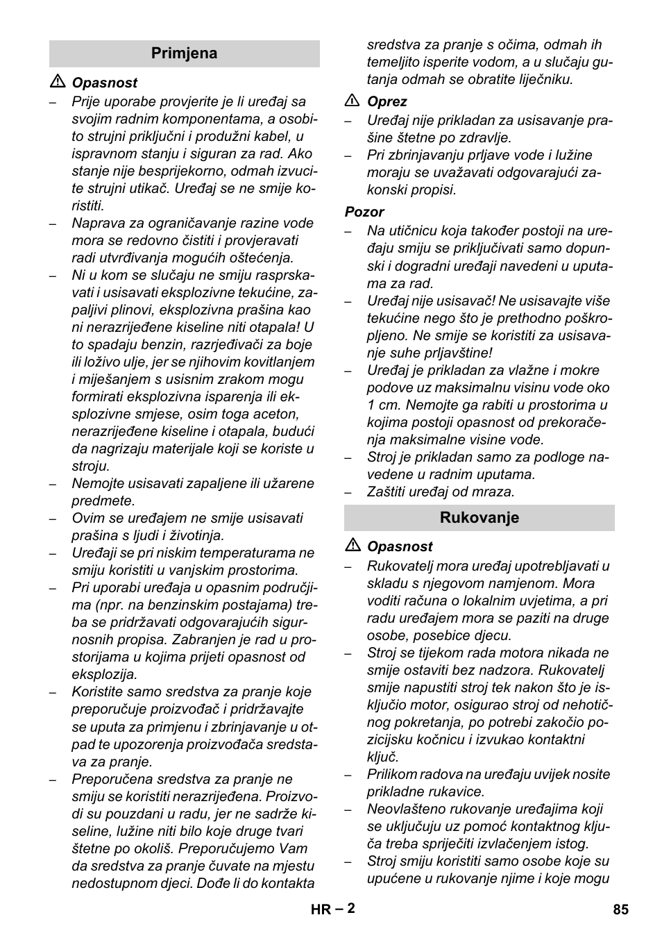 Primjena, Rukovanje | Karcher Brush cleaning devices and spray extraction devices User Manual | Page 85 / 116