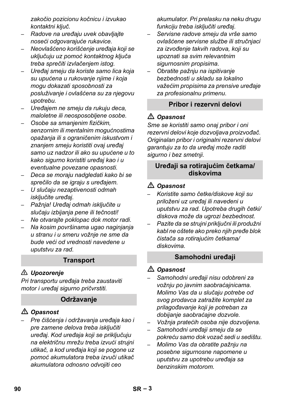 Transport, Održavanje, Pribor i rezervni delovi | Uređaji sa rotirajućim četkama/ diskovima, Samohodni uređaji | Karcher Brush cleaning devices and spray extraction devices User Manual | Page 90 / 116