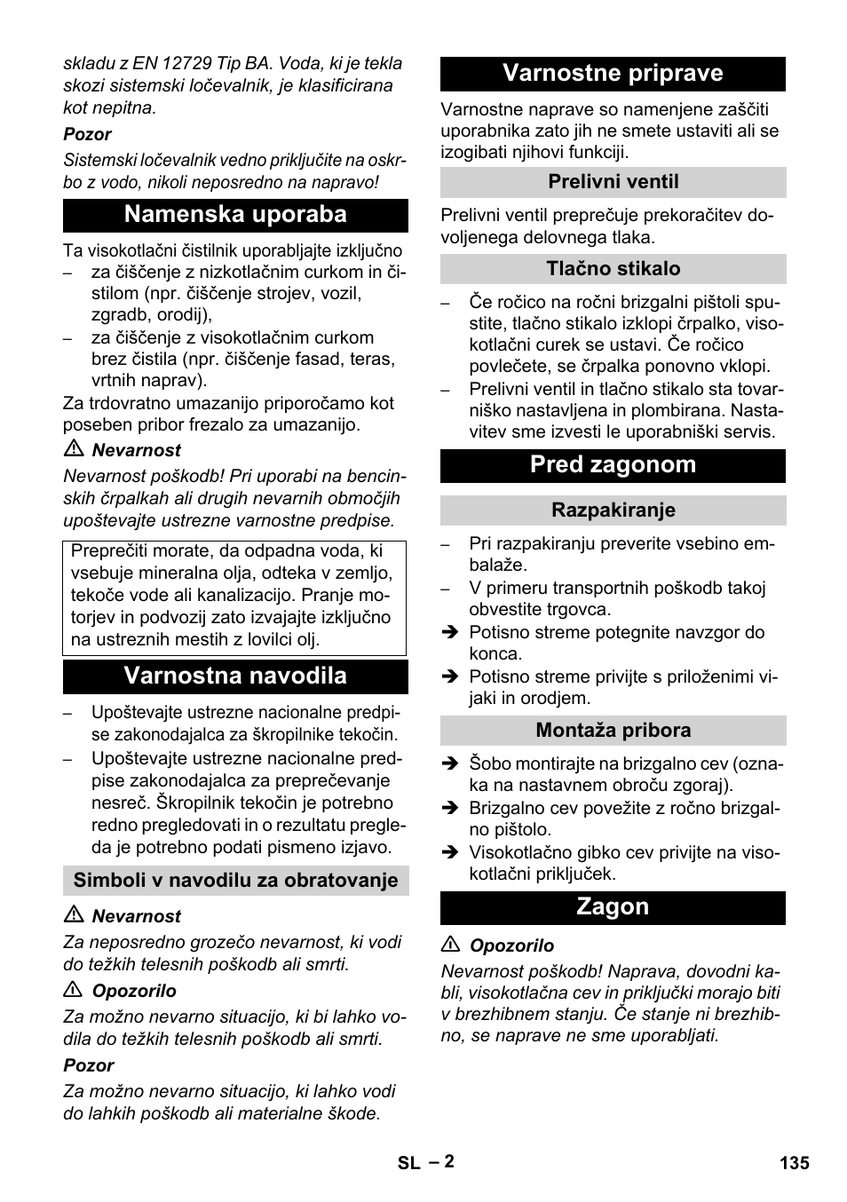 Namenska uporaba, Varnostna navodila, Varnostne priprave | Pred zagonom, Zagon | Karcher HD 5-11 C Plus User Manual | Page 135 / 232