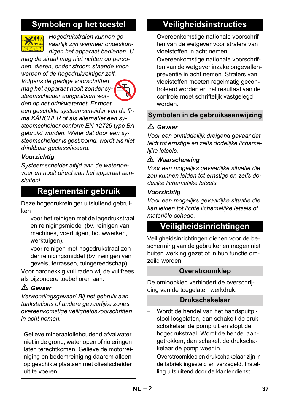 Symbolen op het toestel reglementair gebruik, Veiligheidsinstructies, Veiligheidsinrichtingen | Karcher HD 5-11 C Plus User Manual | Page 37 / 232