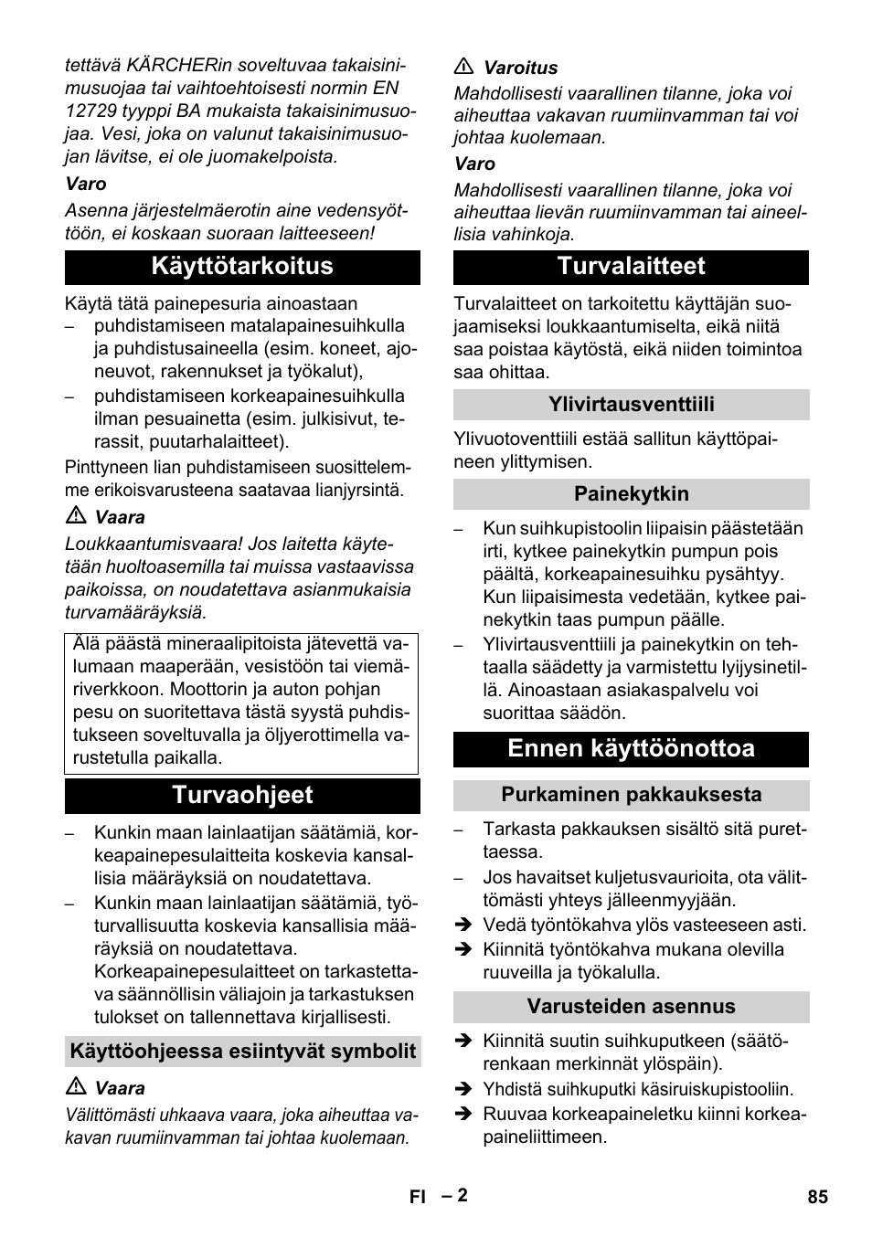 Käyttötarkoitus, Turvaohjeet, Turvalaitteet | Ennen käyttöönottoa | Karcher HD 5-11 C Plus User Manual | Page 85 / 232