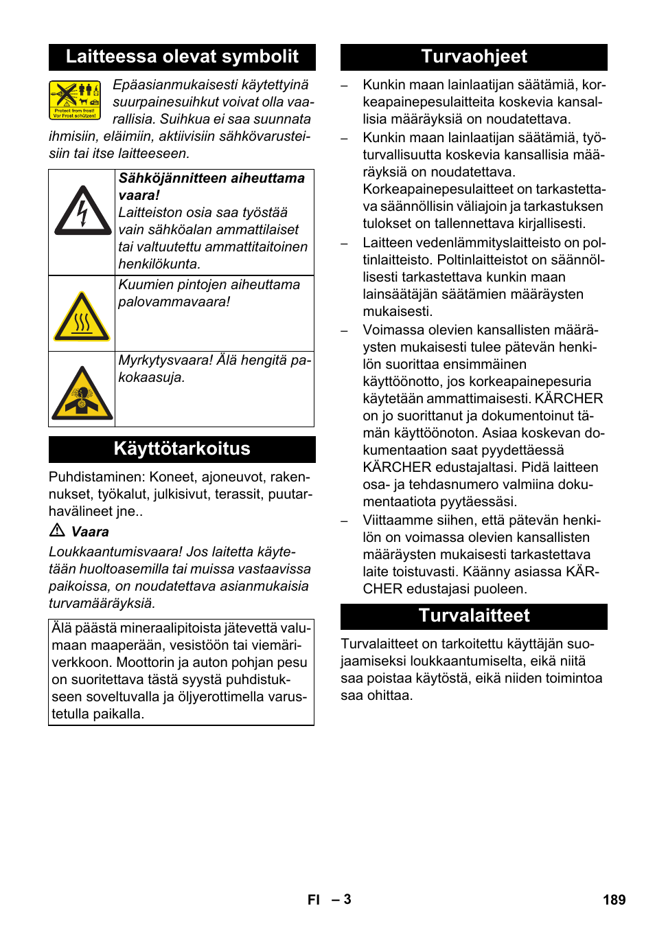 Laitteessa olevat symbolit, Käyttötarkoitus, Turvaohjeet turvalaitteet | Karcher HDS 8-17 CX User Manual | Page 189 / 500