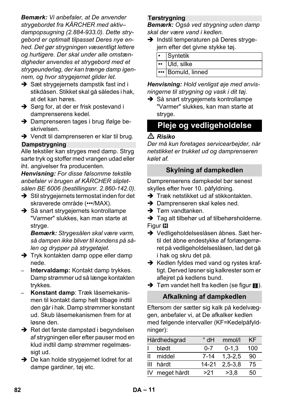 Pleje og vedligeholdelse | Karcher Stirerie SI 2-600 CB User Manual | Page 82 / 298