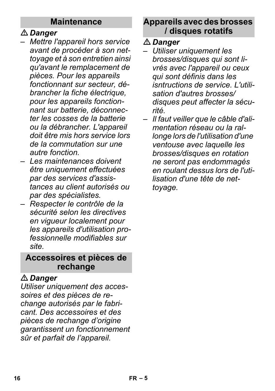 Maintenance, Accessoires et pièces de rechange, Appareils avec des brosses / disques rotatifs | Karcher PUZZI 30-4 User Manual | Page 16 / 128