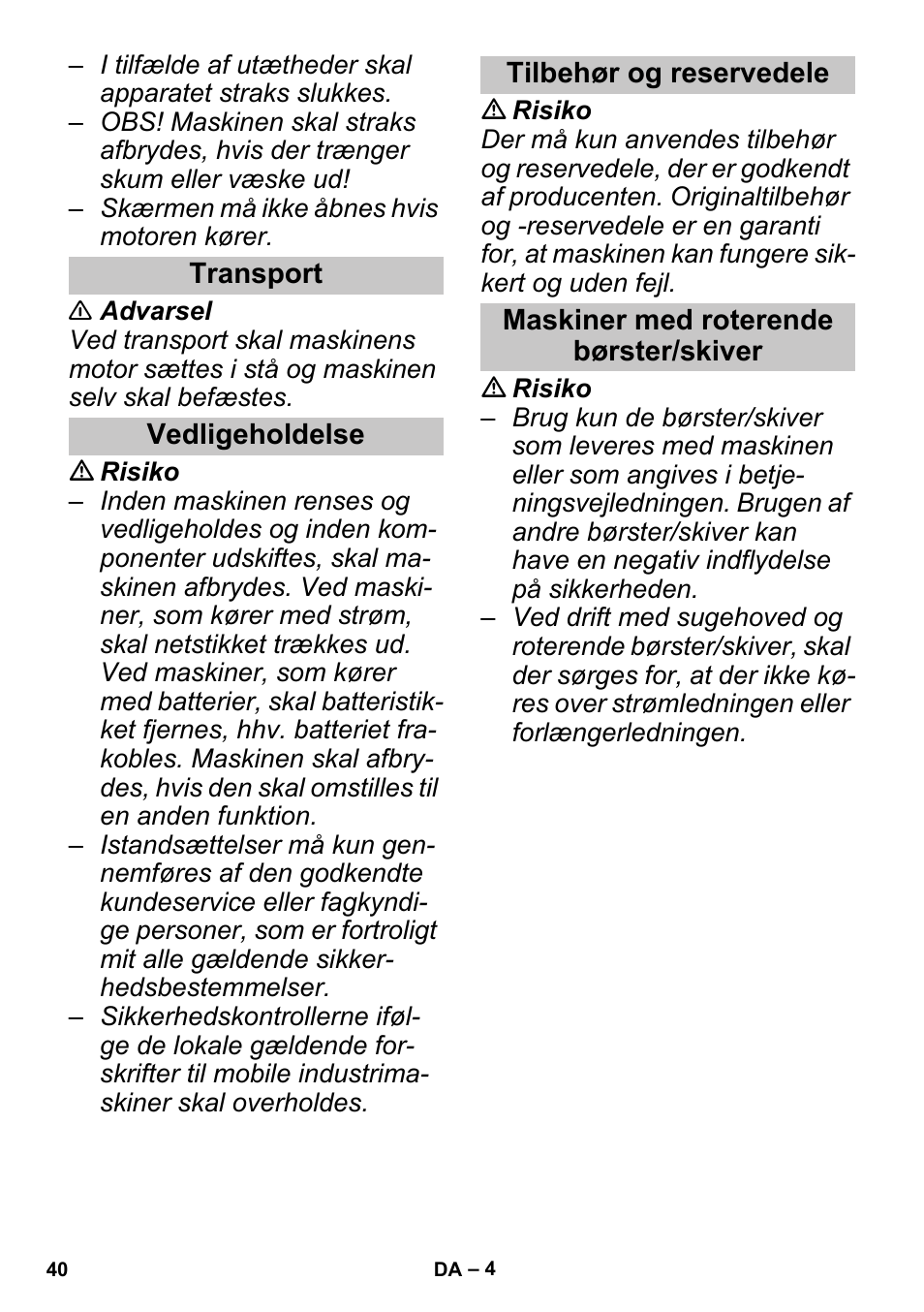 Transport, Vedligeholdelse, Tilbehør og reservedele | Maskiner med roterende børster/skiver | Karcher PUZZI 30-4 User Manual | Page 40 / 128