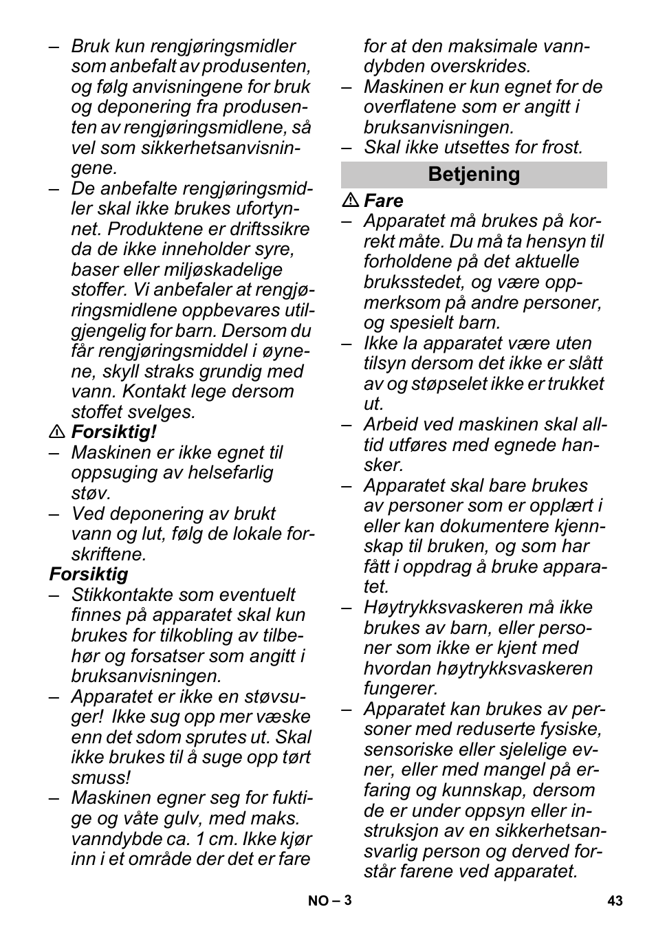 Betjening | Karcher PUZZI 30-4 User Manual | Page 43 / 128