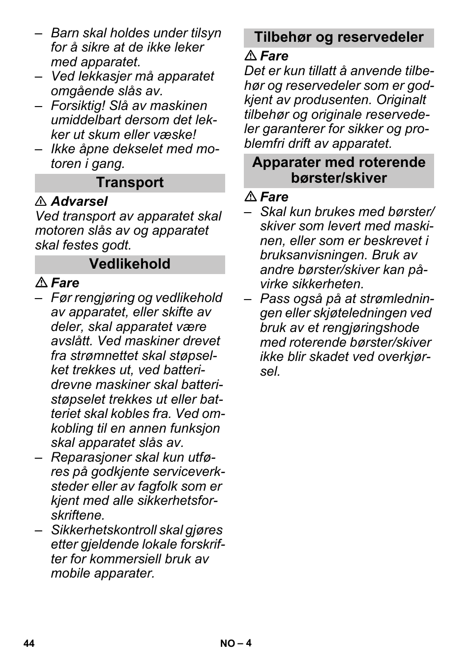Transport, Vedlikehold, Tilbehør og reservedeler | Apparater med roterende børster/skiver | Karcher PUZZI 30-4 User Manual | Page 44 / 128