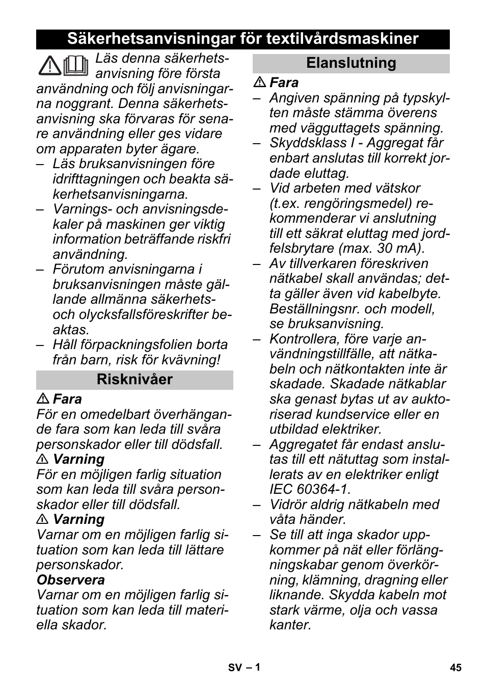 Svenska, Säkerhetsanvisningar för textilvårdsmaskiner, Risknivåer | Elanslutning | Karcher PUZZI 30-4 User Manual | Page 45 / 128