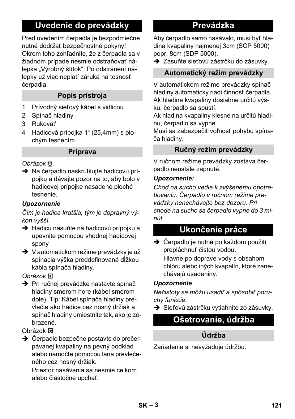 Uvedenie do prevádzky, Popis prístroja, Príprava | Prevádzka, Automatický režim prevádzky, Ručný režim prevádzky, Ukončenie práce, Ošetrovanie, údržba, Údržba, Ukončenie práce ošetrovanie, údržba | Karcher SCP 5000 User Manual | Page 121 / 168
