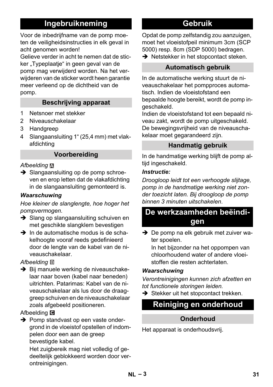 Ingebruikneming, Beschrijving apparaat, Voorbereiding | Gebruik, Automatisch gebruik, Handmatig gebruik, De werkzaamheden beëindigen, Reiniging en onderhoud, Onderhoud | Karcher SCP 5000 User Manual | Page 31 / 168