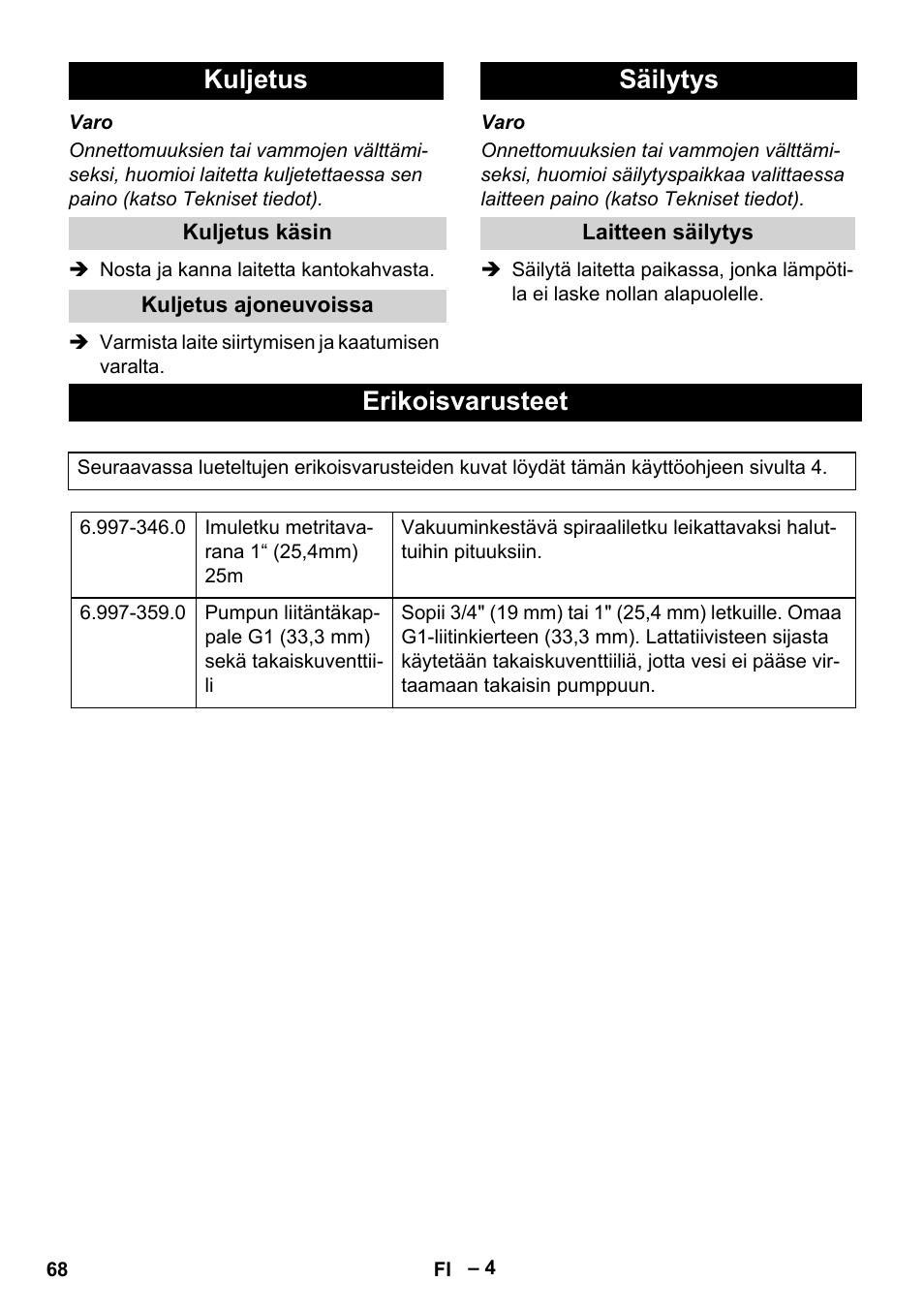 Kuljetus, Kuljetus käsin, Kuljetus ajoneuvoissa | Säilytys, Laitteen säilytys, Erikoisvarusteet | Karcher SCP 5000 User Manual | Page 68 / 168