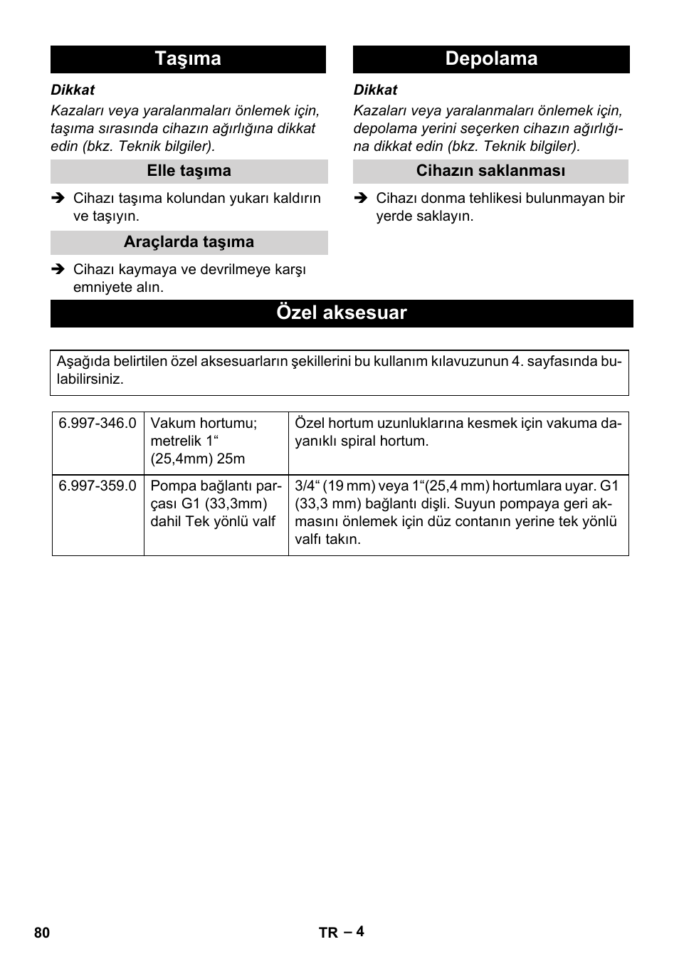 Taşıma, Elle taşıma, Araçlarda taşıma | Depolama, Cihazın saklanması, Özel aksesuar | Karcher SCP 5000 User Manual | Page 80 / 168