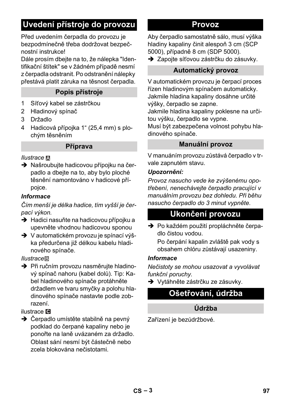 Uvedení přístroje do provozu, Popis přístroje, Příprava | Provoz, Automatický provoz, Manuální provoz, Ukončení provozu, Ošetřování, údržba, Údržba, Ukončení provozu ošetřování, údržba | Karcher SCP 5000 User Manual | Page 97 / 168