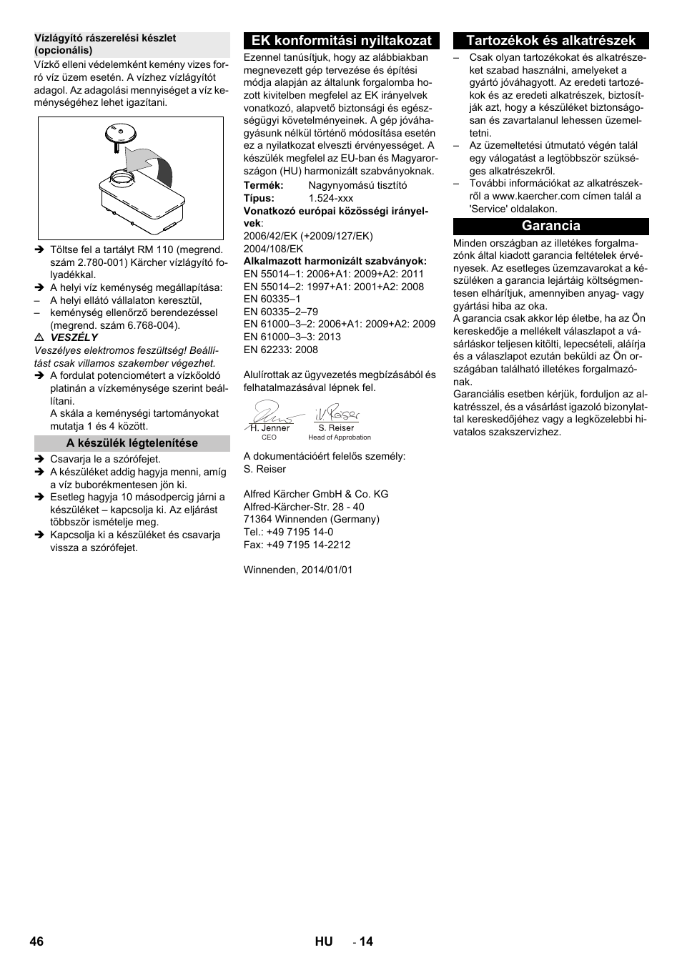 Vízlágyító rászerelési készlet (opcionális), A készülék légtelenítése, Ek konformitási nyiltakozat | Tartozékok és alkatrészek, Garancia, Tartozékok és alkatrészek garancia | Karcher HD 13-12-4 ST User Manual | Page 46 / 156