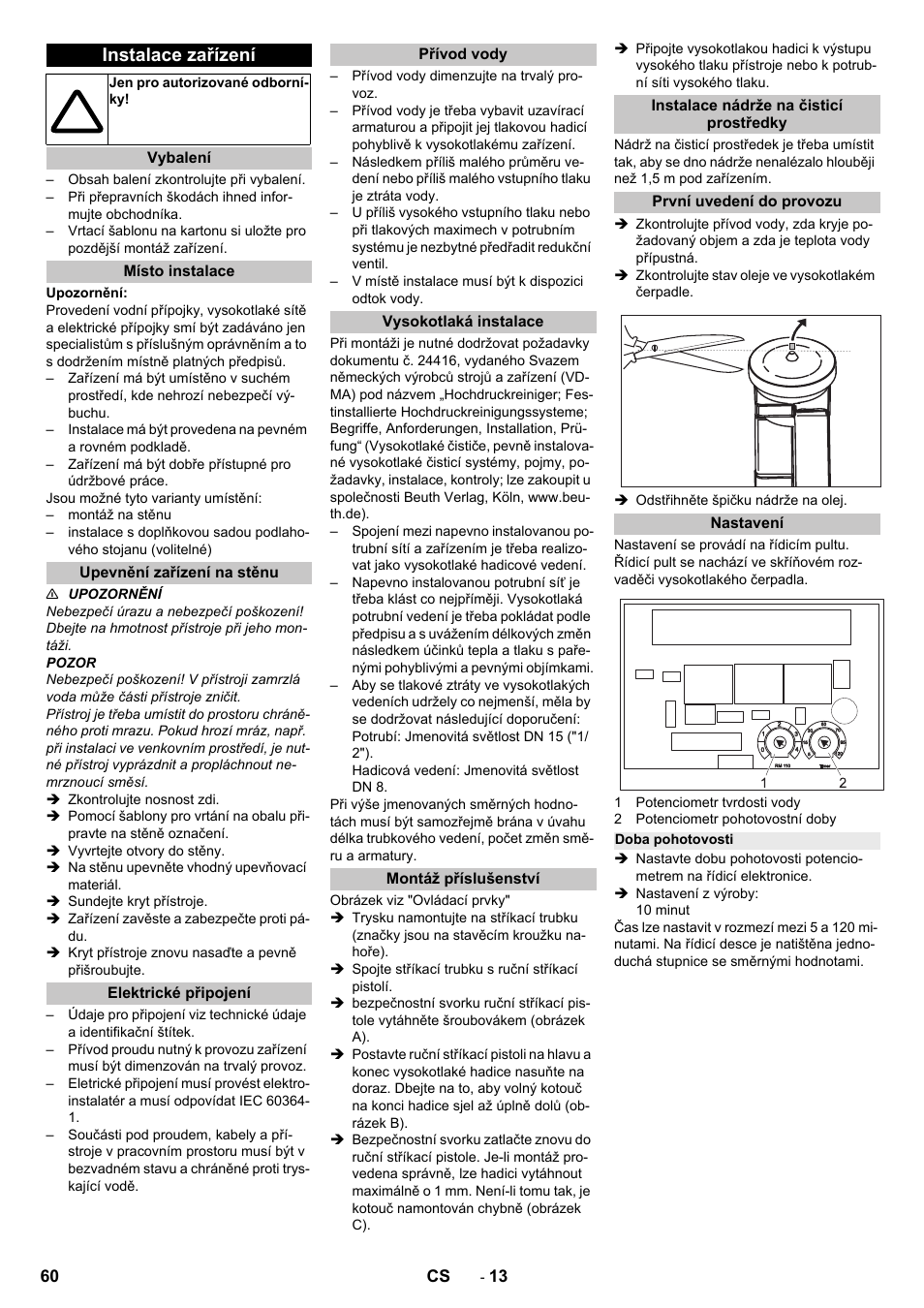 Instalace zařízení, Vybalení, Místo instalace | Upevnění zařízení na stěnu, Elektrické připojení, Přívod vody, Vysokotlaká instalace, Montáž příslušenství, Instalace nádrže na čisticí prostředky, První uvedení do provozu | Karcher HD 13-12-4 ST User Manual | Page 60 / 156