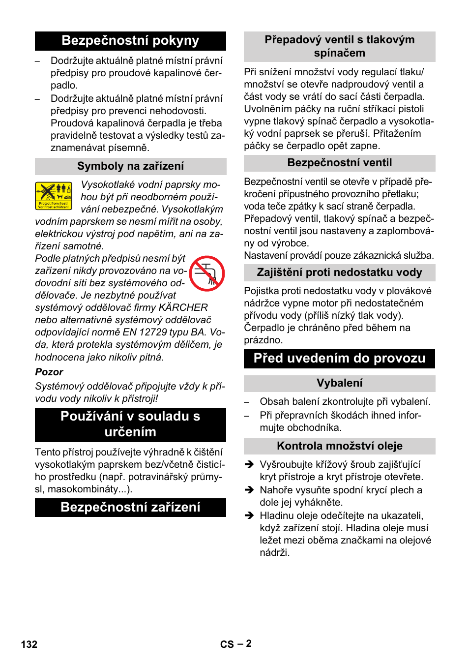 Bezpečnostní pokyny, Symboly na zařízení, Používání v souladu s určením | Bezpečnostní zařízení, Přepadový ventil s tlakovým spínačem, Bezpečnostní ventil, Zajištění proti nedostatku vody, Před uvedením do provozu, Vybalení, Kontrola množství oleje | Karcher HD 10-15-4 Cage Food User Manual | Page 132 / 256