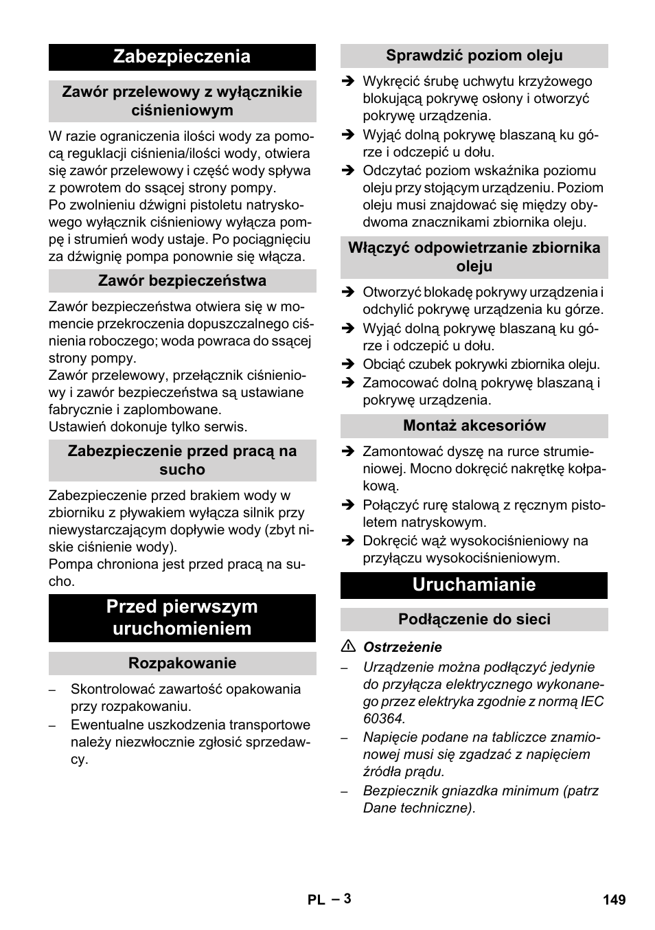 Zabezpieczenia, Zawór przelewowy z wyłącznikie ciśnieniowym, Zawór bezpieczeństwa | Zabezpieczenie przed pracą na sucho, Przed pierwszym uruchomieniem, Rozpakowanie, Sprawdzić poziom oleju, Włączyć odpowietrzanie zbiornika oleju, Montaż akcesoriów, Uruchamianie | Karcher HD 10-15-4 Cage Food User Manual | Page 149 / 256