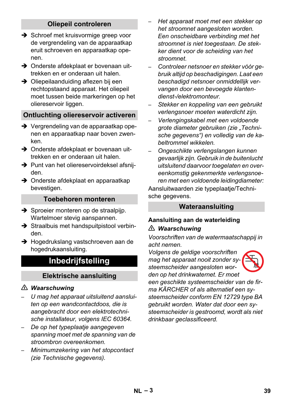 Oliepeil controleren, Ontluchting oliereservoir activeren, Toebehoren monteren | Inbedrijfstelling, Elektrische aansluiting, Wateraansluiting, Aansluiting aan de waterleiding | Karcher HD 10-15-4 Cage Food User Manual | Page 39 / 256