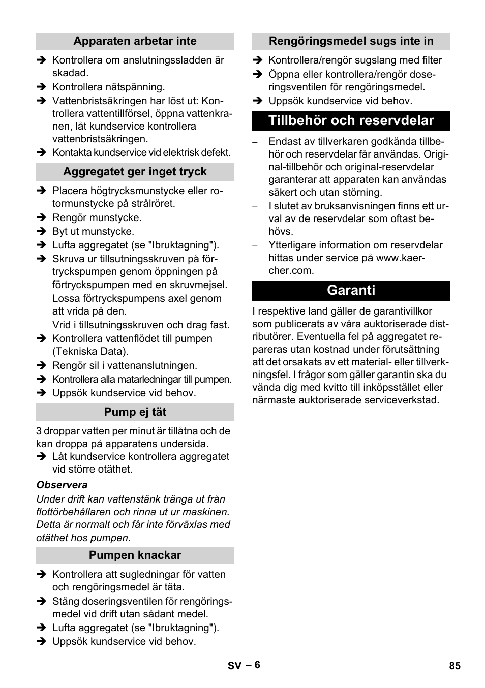 Apparaten arbetar inte, Aggregatet ger inget tryck, Pump ej tät | Pumpen knackar, Rengöringsmedel sugs inte in, Tillbehör och reservdelar, Garanti, Tillbehör och reservdelar garanti | Karcher HD 10-15-4 Cage Food User Manual | Page 85 / 256