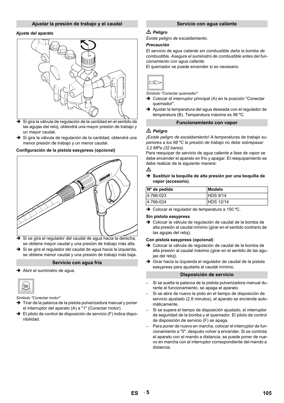 Ajustar la presión de trabajo y el caudal, Ajuste del aparato, Configuración de la pistola easypress (opcional) | Servicio con agua fría, Abrir el suministro de agua, Símbolo "conectar motor, Servicio con agua caliente, M peligro, Existe peligro de escaldamiento, Precaución | Karcher HDS 9-14-4 ST User Manual | Page 105 / 450