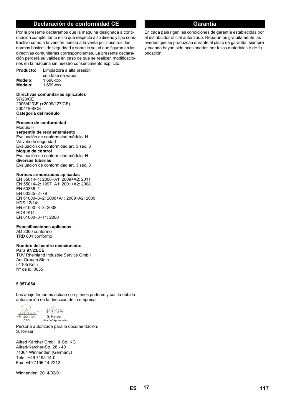 Declaración de conformidad ce, Producto, Limpiadora a alta presión con fase de vapor | Modelo, Directivas comunitarias aplicables, 97/23/ce, 2006/42/ce (+2009/127/ce), 2004/108/ce, Categoría del módulo, Proceso de conformidad | Karcher HDS 9-14-4 ST User Manual | Page 117 / 450