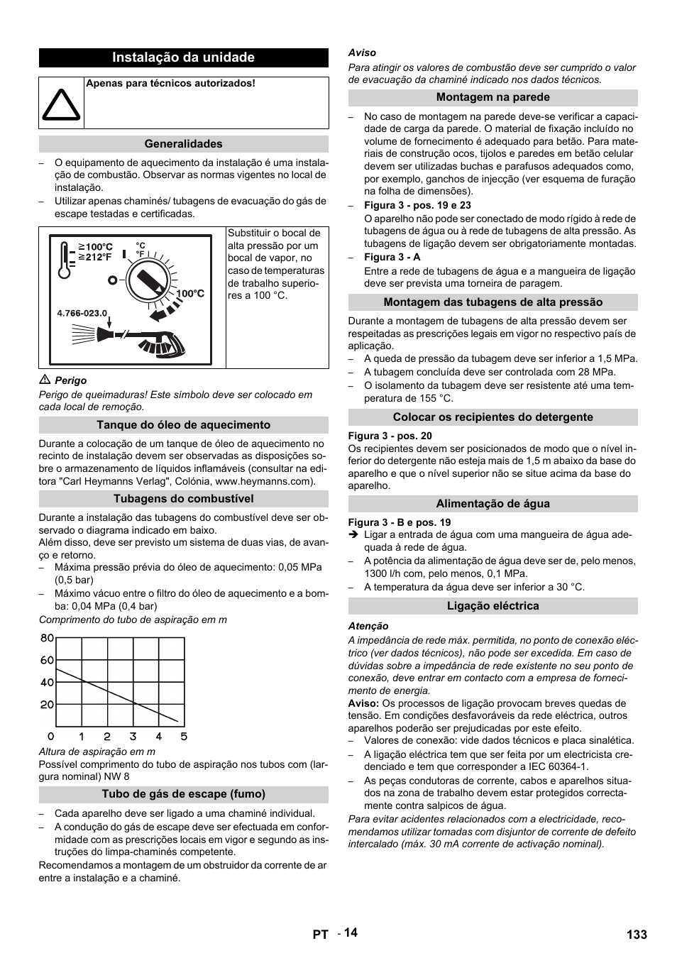 Instalação da unidade, Apenas para técnicos autorizados, Generalidades | M perigo, Tanque do óleo de aquecimento, Tubagens do combustível, Comprimento do tubo de aspiração em m, Altura de aspiração em m, Tubo de gás de escape (fumo), Aviso | Karcher HDS 9-14-4 ST User Manual | Page 133 / 450