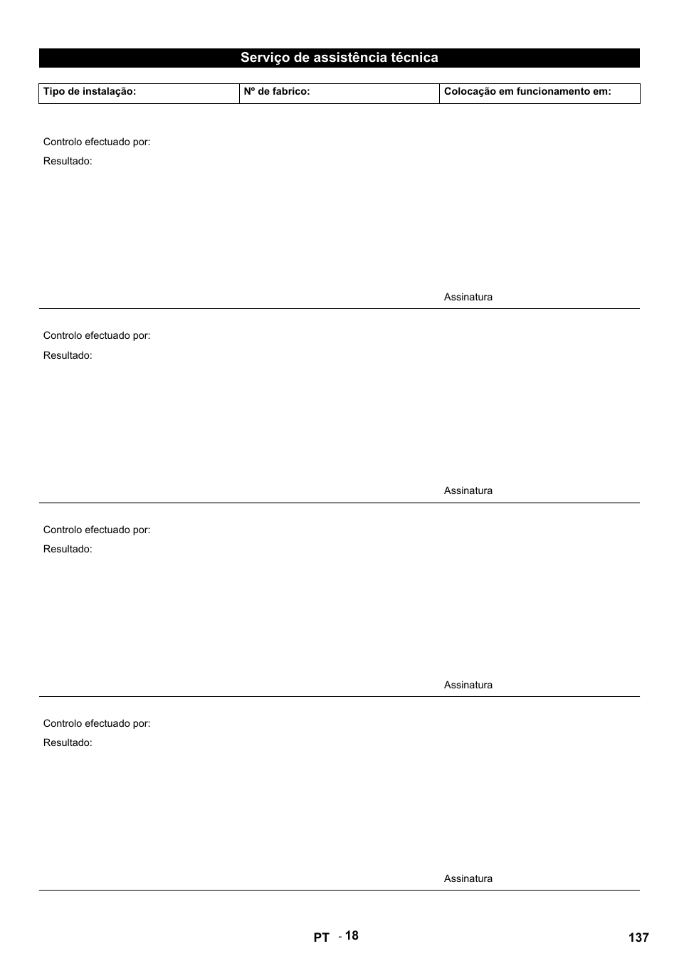 Serviço de assistência técnica, Tipo de instalação, Nº de fabrico | Colocação em funcionamento em, Controlo efectuado por, Resultado, Assinatura | Karcher HDS 9-14-4 ST User Manual | Page 137 / 450