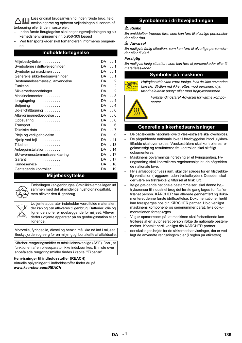 Dansk, Indholdsfortegnelse, Miljøbeskyttelse | Henvisninger til indholdsstoffer (reach), Www.kaercher.com/reach, Symbolerne i driftsvejledningen, M risiko, N advarsel, Forsigtig, Symboler på maskinen | Karcher HDS 9-14-4 ST User Manual | Page 139 / 450