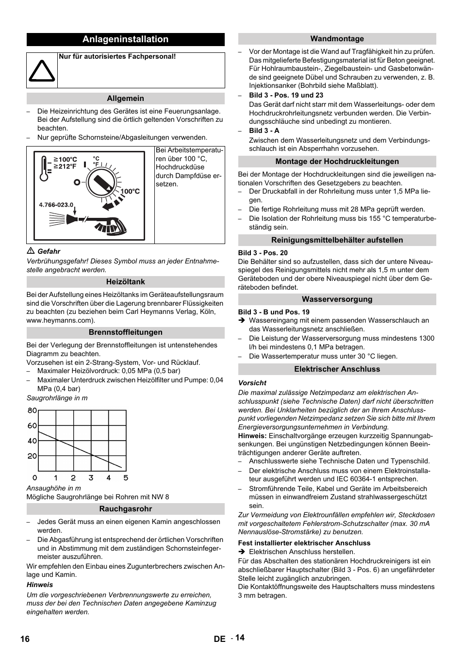 Anlageninstallation, Nur für autorisiertes fachpersonal, Allgemein | Nur geprüfte schornsteine/abgasleitungen verwenden, M gefahr, Heizöltank, Brennstoffleitungen, Maximaler heizölvordruck: 0,05 mpa (0,5 bar), Saugrohrlänge in m, Ansaughöhe in m | Karcher HDS 9-14-4 ST User Manual | Page 16 / 450