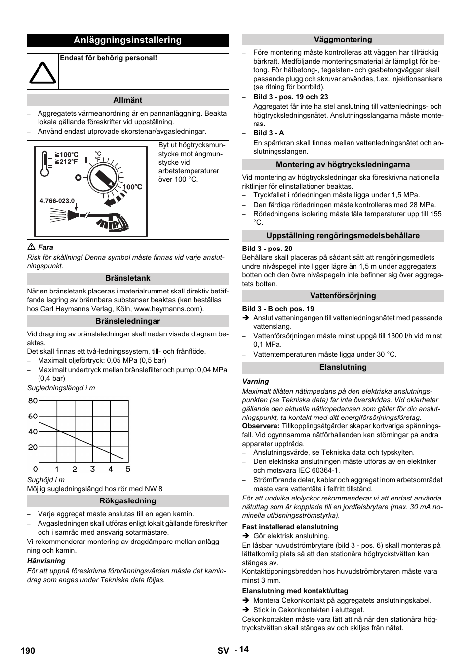 Anläggningsinstallering, Endast för behörig personal, Allmänt | Använd endast utprovade skorstenar/avgasledningar, M fara, Bränsletank, Bränsleledningar, Maximalt oljeförtryck: 0,05 mpa (0,5 bar), Sugledningslängd i m, Sughöjd i m | Karcher HDS 9-14-4 ST User Manual | Page 190 / 450