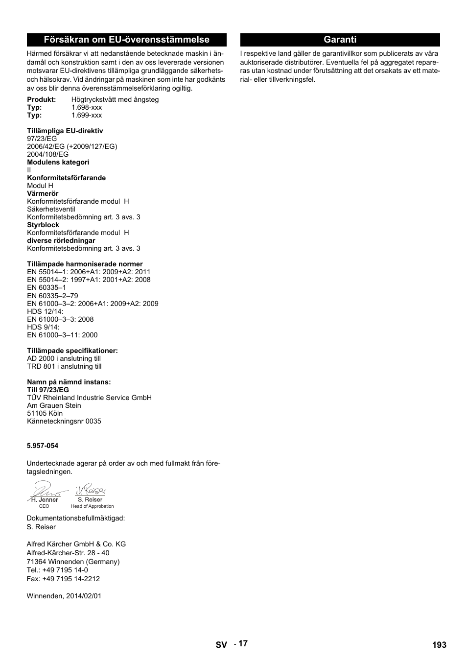 Försäkran om eu-överensstämmelse, Produkt, Högtryckstvätt med ångsteg | Tillämpliga eu-direktiv, 97/23/eg, 2006/42/eg (+2009/127/eg), 2004/108/eg, Modulens kategori, Konformitetsförfarande, Modul h | Karcher HDS 9-14-4 ST User Manual | Page 193 / 450