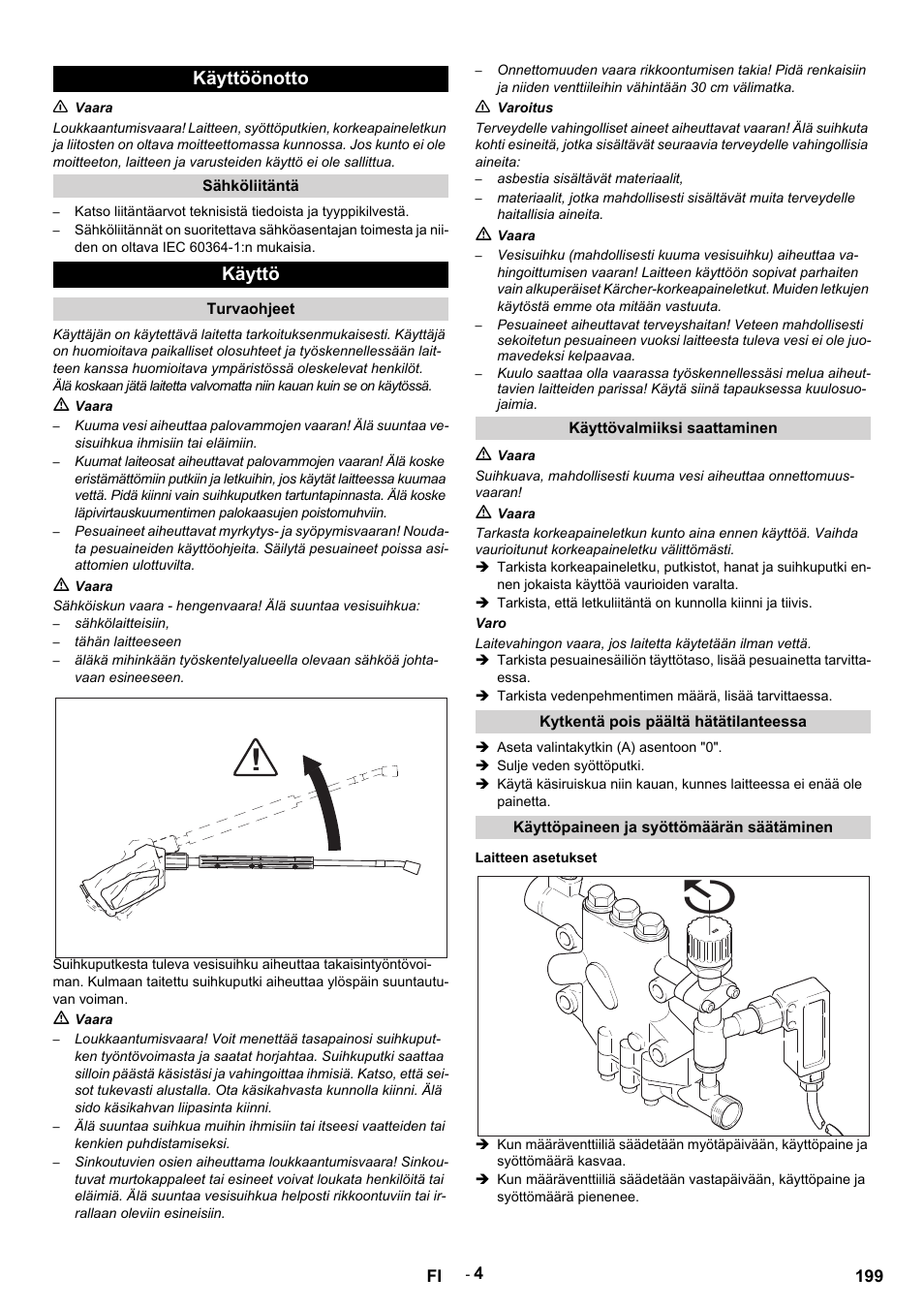 Käyttöönotto, N vaara, Sähköliitäntä | Käyttö, Turvaohjeet, M vaara, Sähkölaitteisiin, Tähän laitteeseen, N varoitus, Asbestia sisältävät materiaalit | Karcher HDS 9-14-4 ST User Manual | Page 199 / 450