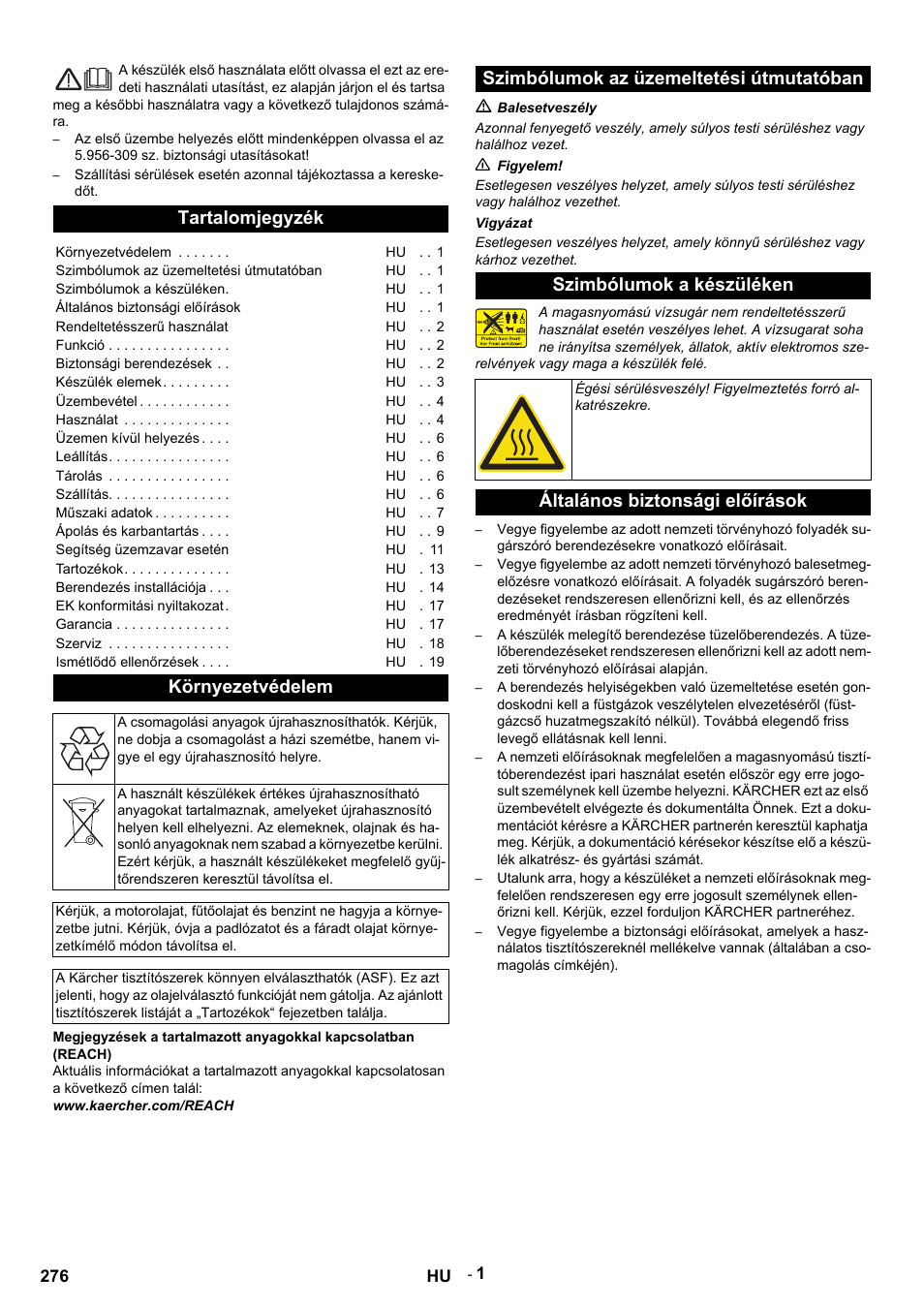 Magyar, Tartalomjegyzék, Környezetvédelem | Www.kaercher.com/reach, Szimbólumok az üzemeltetési útmutatóban, M balesetveszély, N figyelem, Vigyázat, Szimbólumok a készüléken, Általános biztonsági előírások | Karcher HDS 9-14-4 ST User Manual | Page 276 / 450